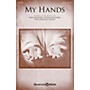 Shawnee Press My Hands SATB composed by Diane Hannibal
