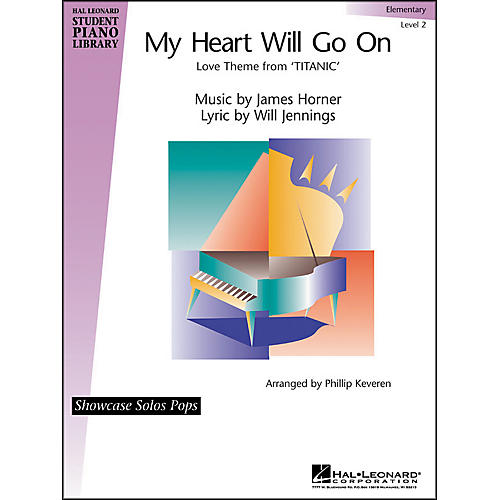 My Heart Will Go On - Elementary Level 2 Showcase Solos Pops Hal Leonard Student Piano Library