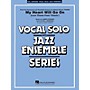 Hal Leonard My Heart Will Go On (Key: Eb) Jazz Band Level 4 Composed by James Horner