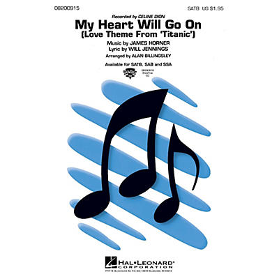 Hal Leonard My Heart Will Go On (from Titanic) 2-Part by Celine Dion Arranged by Alan Billingsley