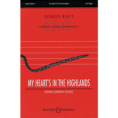 Boosey and Hawkes My Heart's in the Highlands (CME Celtic Voices) SSA composed by Donna Gartman Schultz