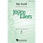 Hal Leonard My Lord 3-Part Mixed composed by Joyce Eilers