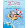 Hal Leonard My Marvelous Magical Sleigh Performance/Accompaniment CD Composed by John Higgins