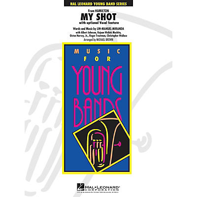 Hal Leonard My Shot (from Hamilton) - Young Concert Band Series Level 3 arranged by Michael Brown