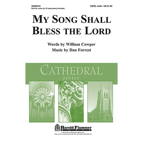 Shawnee Press My Song Shall Bless the Lord (Shawnee Press Cathedral Series) SATB composed by William Cowper