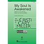 Hal Leonard My Soul Is Awakened (Discovery Level 2) SAB composed by Cristi Cary Miller
