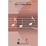 Hal Leonard My Valentine SSA arranged by Ed Lojeski