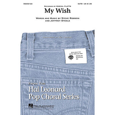 Hal Leonard My Wish SATB by Rascal Flatts arranged by Ed Lojeski