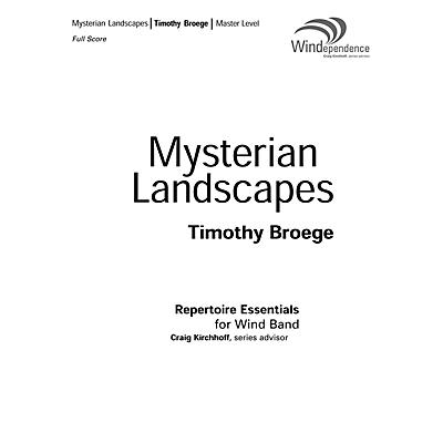 Boosey and Hawkes Mysterian Landscapes Concert Band Composed by Timothy Broege