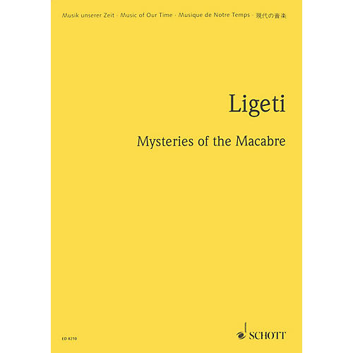 Mysteries of the Macabre (Study Score) Schott Series Softcover Composed by György Ligeti