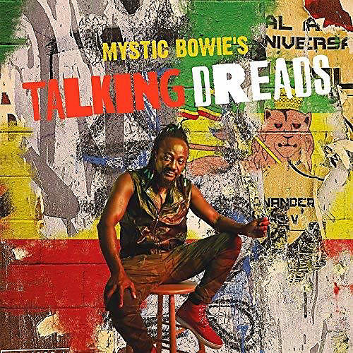 Mystic Bowie - Mystic Bowie's Talking Dreads