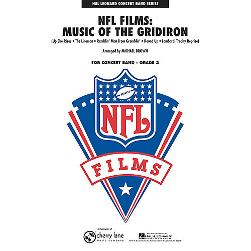 Cherry Lane NFL Films: Music of the Gridiron - Young Concert Band Level 3 by Michael Brown