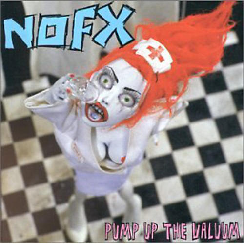 NOFX - Pump Up the Valuum