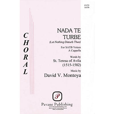 PAVANE Nada Te Turbe SATB a cappella composed by David Montoya