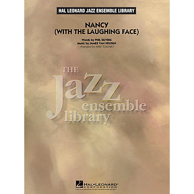 Hal Leonard Nancy (With the Laughing Face) Jazz Band Level 4 Arranged by Mike Tomaro