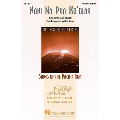 Hal Leonard Nani Na Pua Ko'olau (3-Part Treble) 3 Part Treble arranged by Nola Nahulu