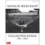 Cherry Lane Natalie Merchant Collected Songs 1985/2005 arranged for piano, vocal, and guitar (P/V/G)