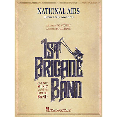 Hal Leonard National Airs (from Early America) Concert Band Level 3-4 arranged by Dan Woolpert