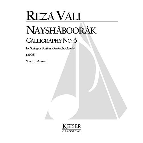 Lauren Keiser Music Publishing Nayshaboorak: Calligraphy No. 6 for String Quartet (Score and Parts) LKM Music Series by Reza Vali