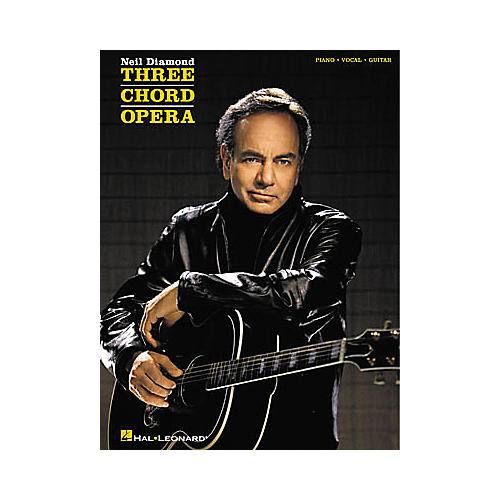Neil Diamond - Three Chord Opera Songbook