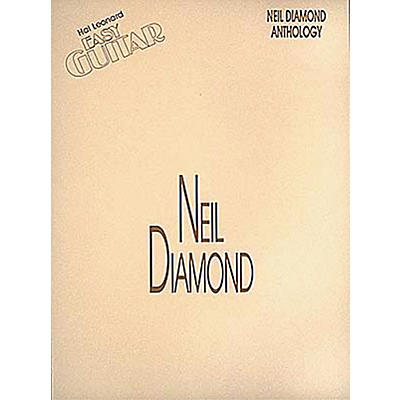 Hal Leonard Neil Diamond Anthology Easy Guitar Tab Songbook