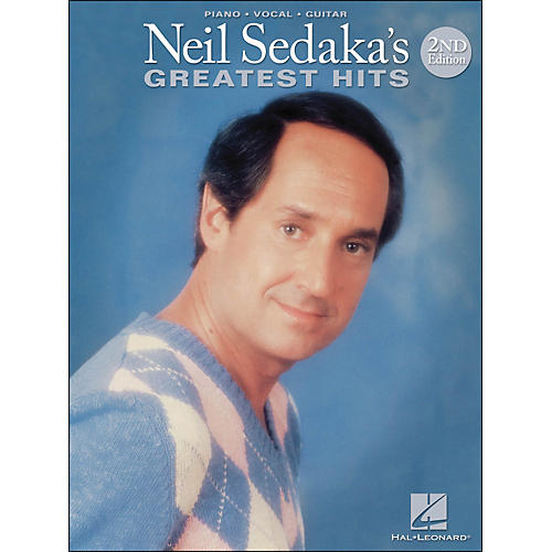 Neil Sedaka's Greatest Hits 2nd Edition arranged for piano, vocal, and guitar (P/V/G)