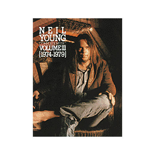 Neil Young Complete Music Volume III 1974-1979 Piano, Vocal, Guitar Songbook