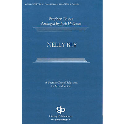 Fred Bock Music Nelly Bly SATB DV A Cappella arranged by Jack Halloran
