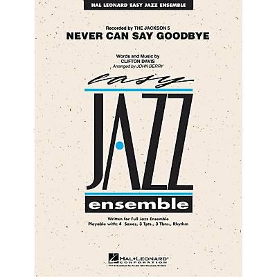 Hal Leonard Never Can Say Goodbye Jazz Band Level 2 by Jackson 5 Arranged by John Berry