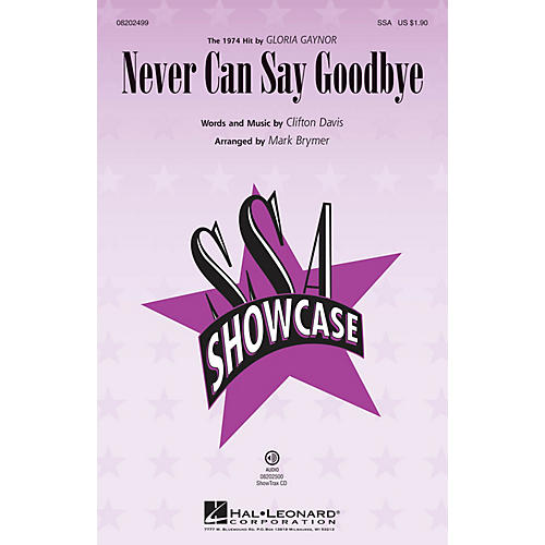 Hal Leonard Never Can Say Goodbye SSA by Gloria Gaynor arranged by Mark Brymer