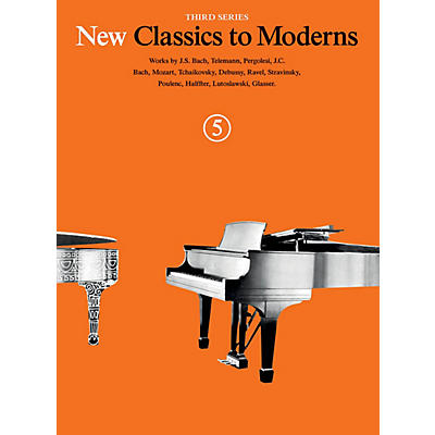 Music Sales New Classics to Moderns - Third Series (Book 5) Music Sales America Series Softcover