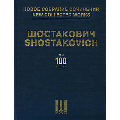 DSCH New Collected Works of Dmitri Shostakovich - Volume 100 DSCH Series Hardcover by Dmitri Shostakovich