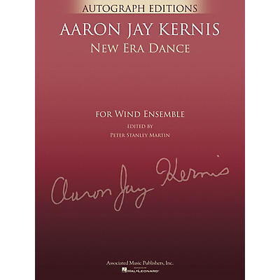 G. Schirmer New Era Dance (Autograph Editions - Full Score) Concert Band Level 5 Composed by Aaron Jay Kernis