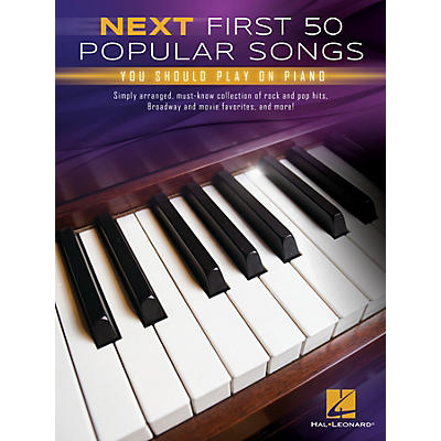 Hal Leonard Next First 50 Popular Songs You Should Play on Piano Easy Piano Songbook
