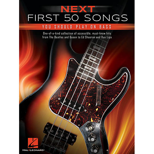 Hal Leonard Next First 50 Songs You Should Play on Bass