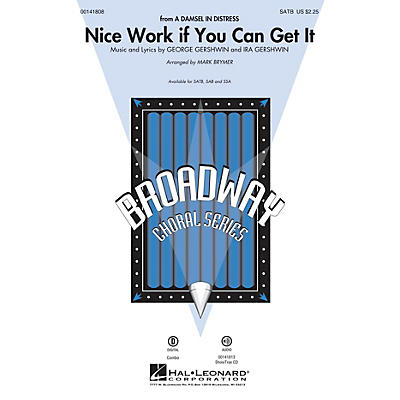 Hal Leonard Nice Work If You Can Get It SATB arranged by Mark Brymer