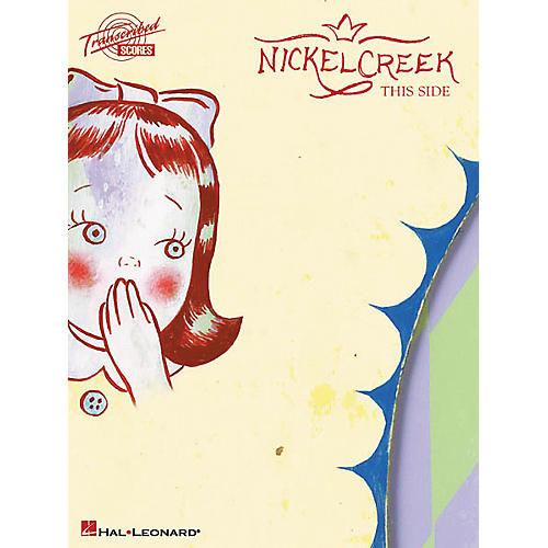 Nickel Creek This Side Guitar Tab Songbook