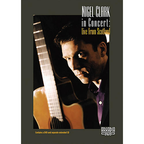 Nigel Clark in Concert - Live from Scotland Live/DVD Series DVD Performed by Nigel Clark