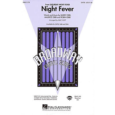 Hal Leonard Night Fever (from Saturday Night Fever) SATB by Bee Gees arranged by Mac Huff