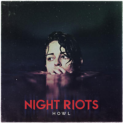 Night Riots - Howl