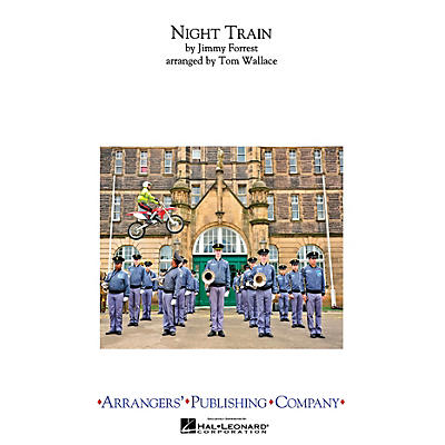 Arrangers Night Train Marching Band Level 3 Arranged by Tom Wallace