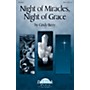 Hal Leonard Night of Miracles, Night of Grace SATB composed by Cindy Berry