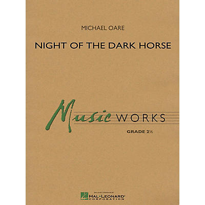 Hal Leonard Night of the Dark Horse Concert Band Level 2.5 Composed by Michael Oare