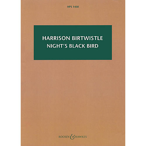 Boosey and Hawkes Night's Black Bird Boosey & Hawkes Scores/Books Series Softcover Composed by Harrison Birtwistle