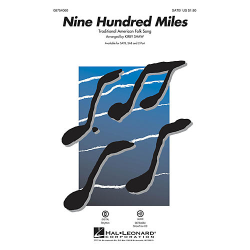 Hal Leonard Nine Hundred Miles SAB Arranged by Kirby Shaw