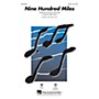 Hal Leonard Nine Hundred Miles SAB Arranged by Kirby Shaw