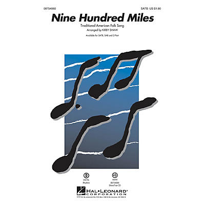 Hal Leonard Nine Hundred Miles ShowTrax CD Arranged by Kirby Shaw