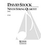 Lauren Keiser Music Publishing Ninth String Quartet LKM Music Series Composed by David Stock
