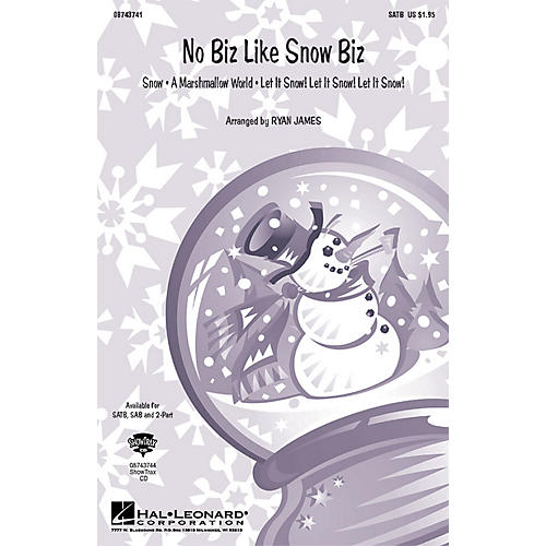 Hal Leonard No Biz Like Snow Biz (Medley) SATB arranged by Ryan James