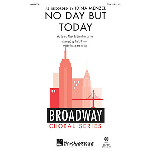 Hal Leonard No Day But Today (from Rent) SSA by Idina Menzel arranged by Mark Brymer